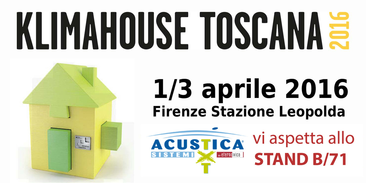 KLIMAHOUSE TOSCANA 2016 • 1 - 3 Aprile  • Firenze