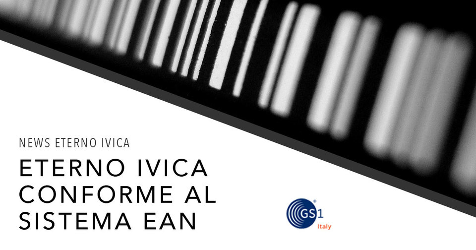 Eterno Ivica complies with EAN international coding system for all its products.